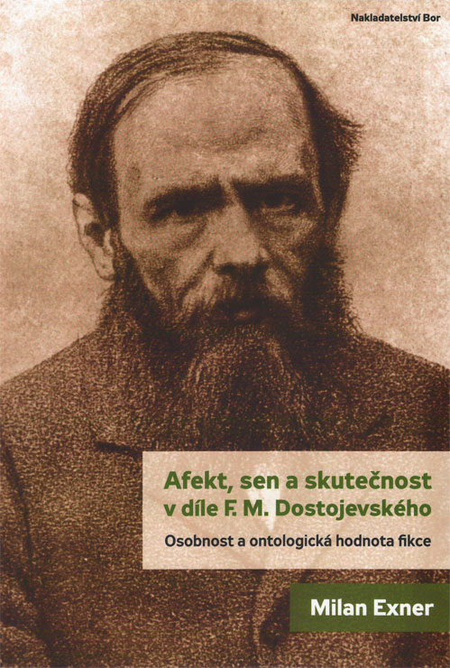 Afekt, sen a skutečnost v díle F. M. Dostojevského