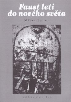 Faust letí do nového světa