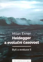 Heidegger a evoluční časovost